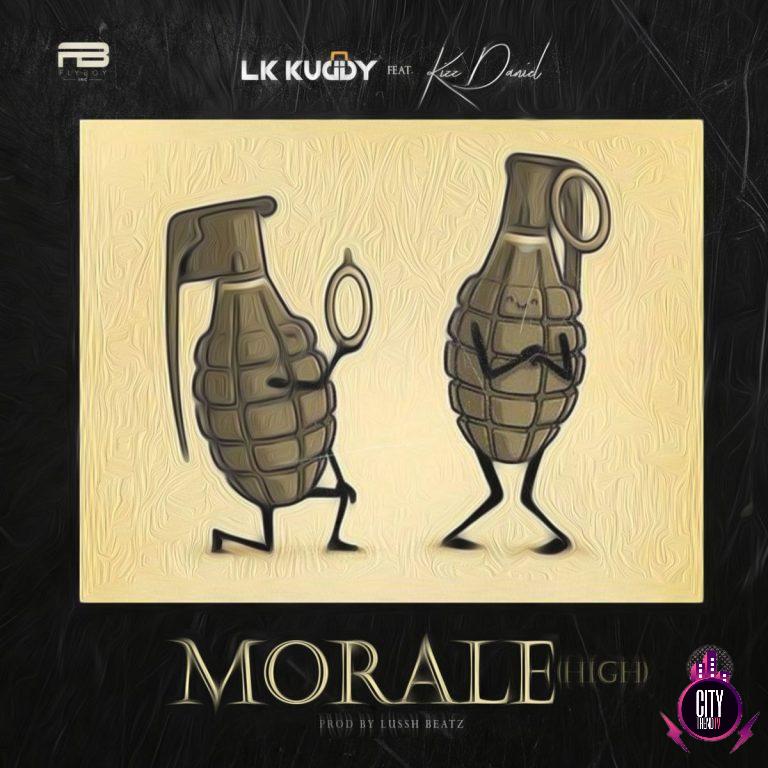 LK Kuddy ft. Kizz Daniel – Morale High