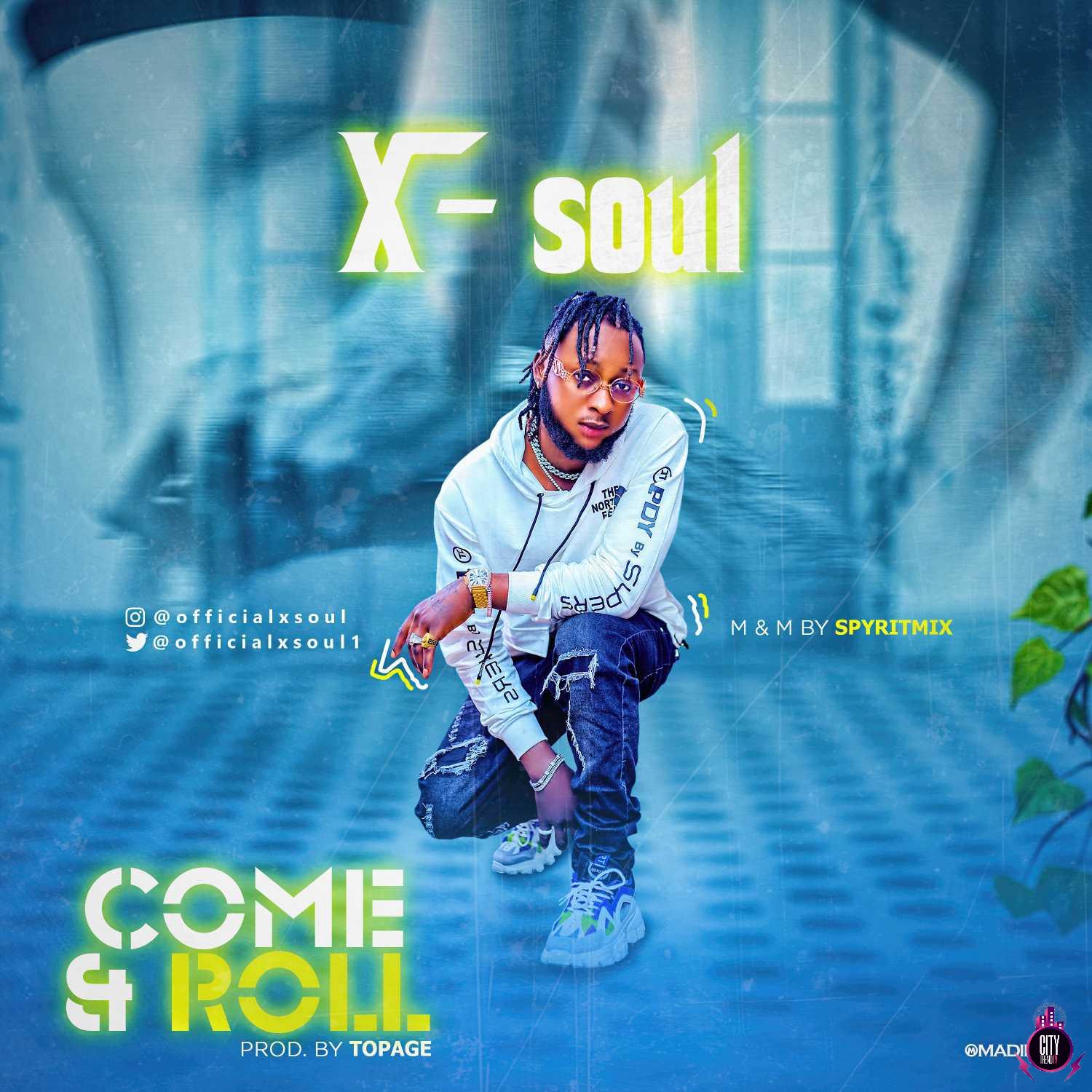 X Soul Come Roll art