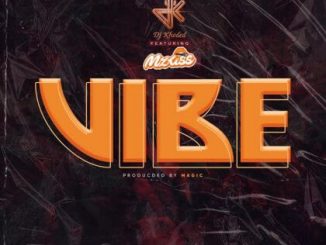 DJ Khoded x Mz Kiss – Vibe