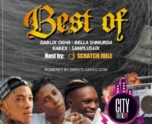 DJ Scratch Ibile – Best Of Dablixx OshaSamplus6ix Bella Shmurda Kabex Ika0A0A 300x300 1