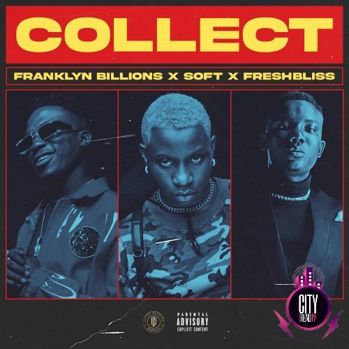 Franklyn Billions x FreshBliss x Soft – Collect