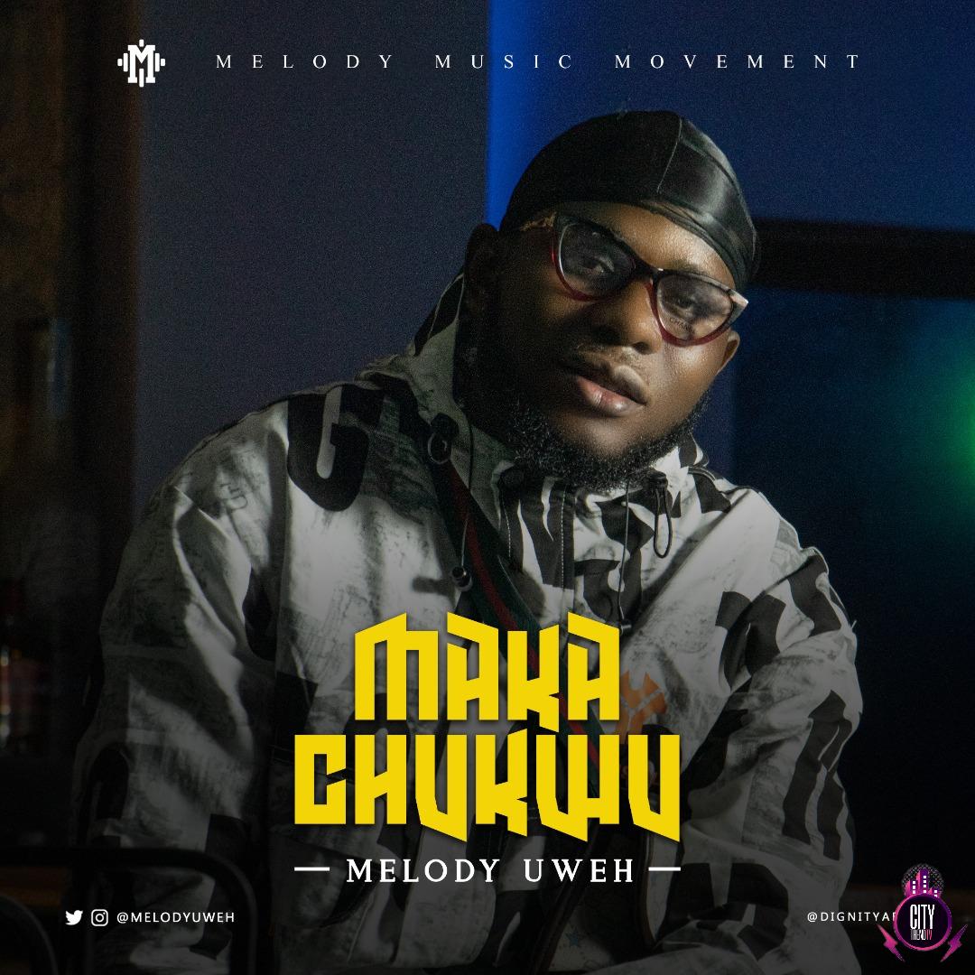 Melody Uweh â€” Maka Chukwu