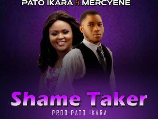 Pato Ikara ft. Mercyene – Shame Taker