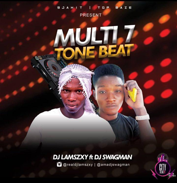 DJ Lamsxzy ft. DJ Swagman — Multi7 Tone Beat Instr