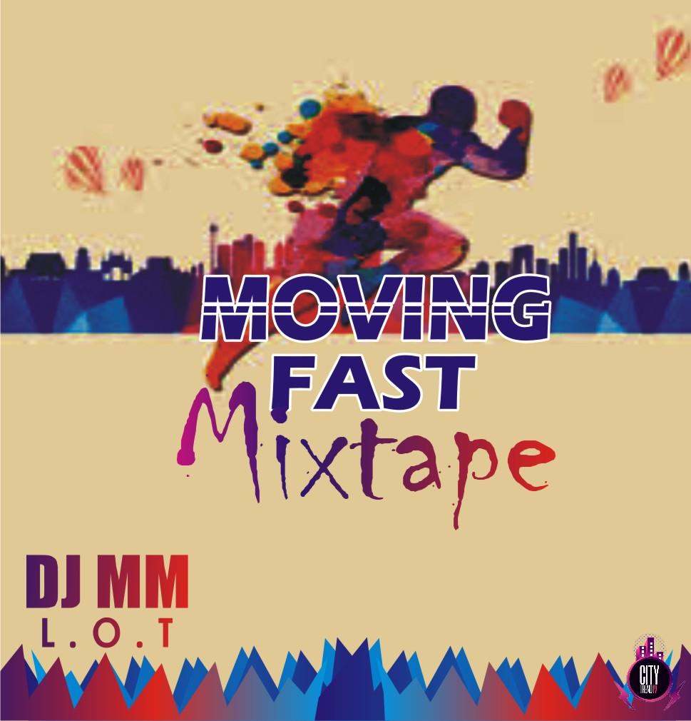 DJ MM – Moving Fast Mix
