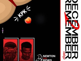 DJ Newton x DJ Bidris – Kpk December To Remember Mix 202