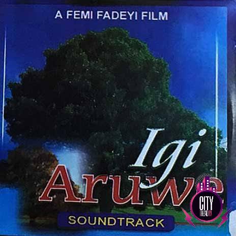 Femi Fadeyi — Igi Aruwe Soundtrack