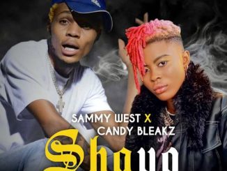 Sammy West – Shayo ft. Candy Bleakz