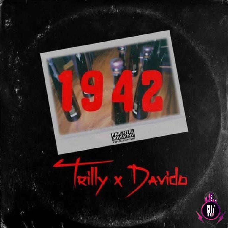 Trilly x Davido – 1942