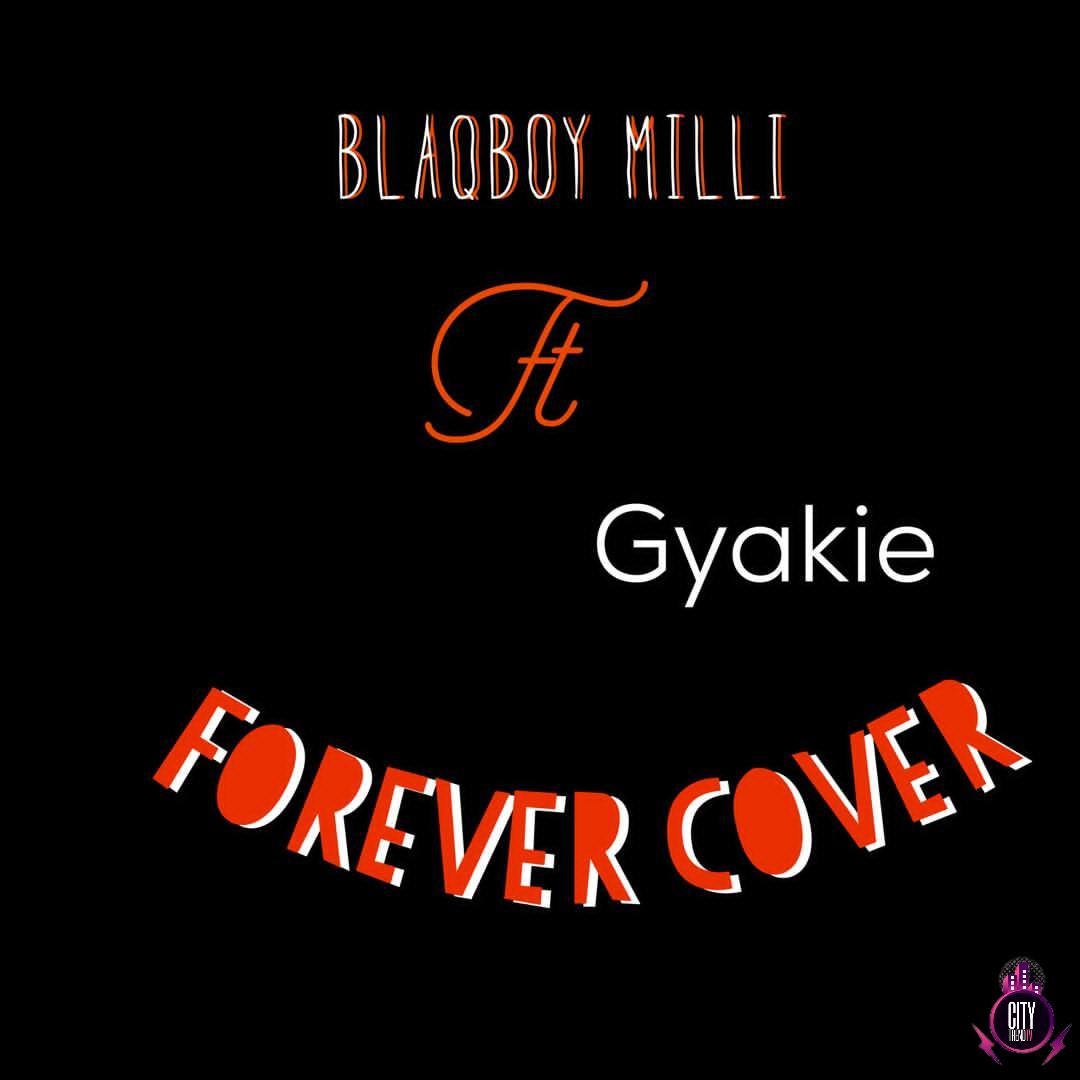 Blaqboy Milli ft. Gyakie — Forever Cover