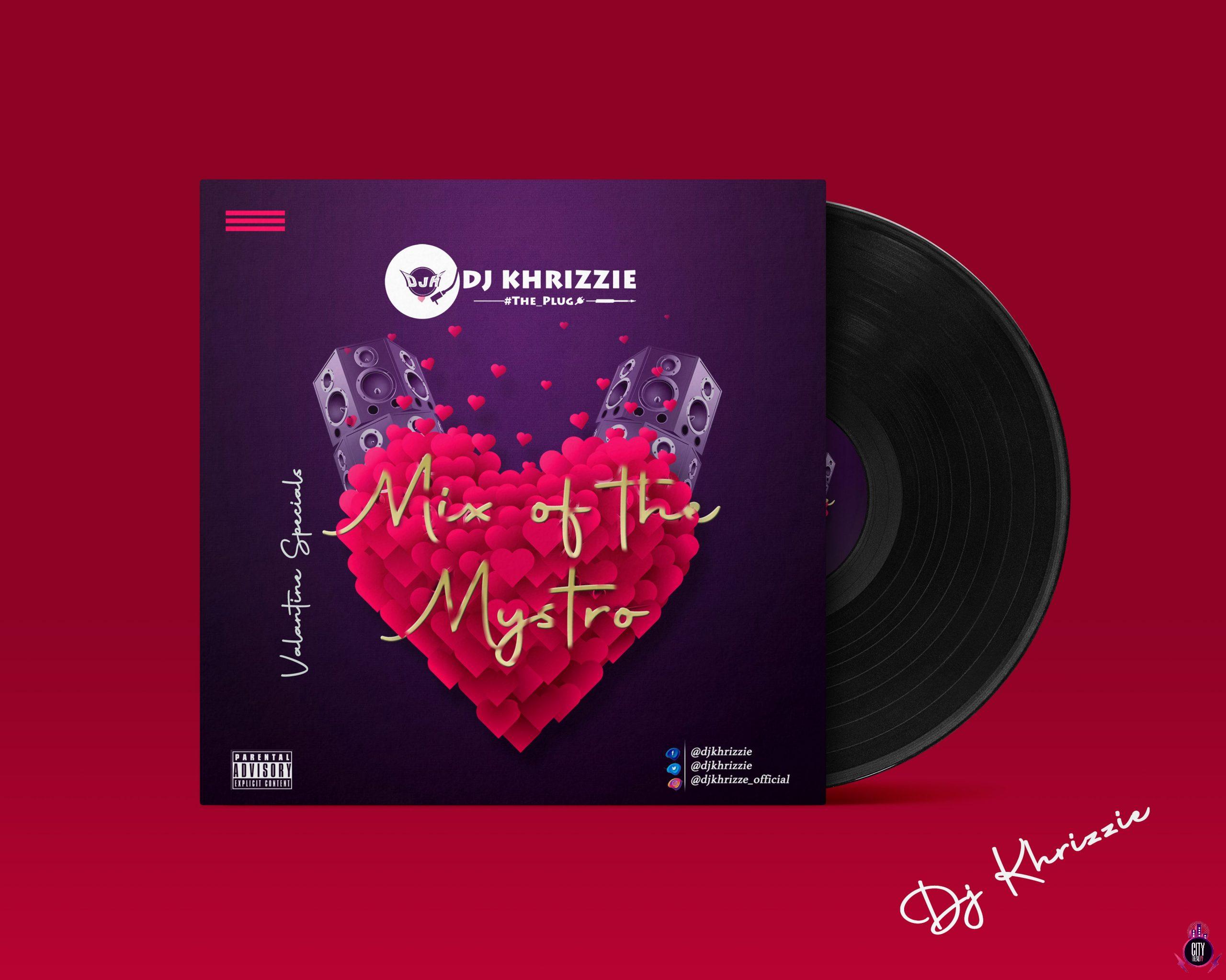 DJ Khrizzie – Mix Of The Mystro Valentine Special Mix scaled