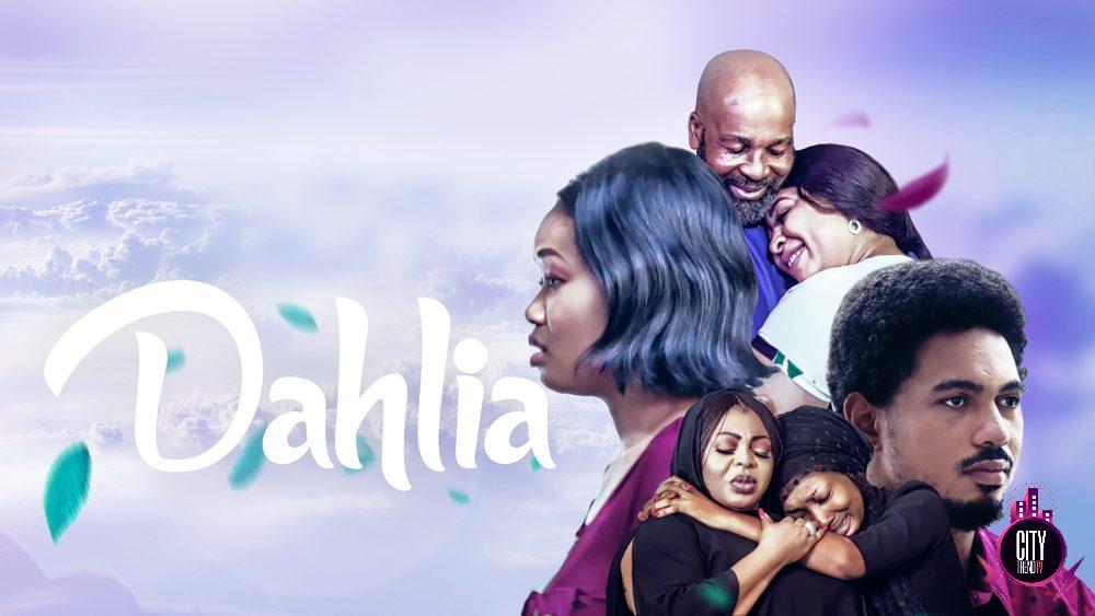 Dahlia – Nollywood Movie