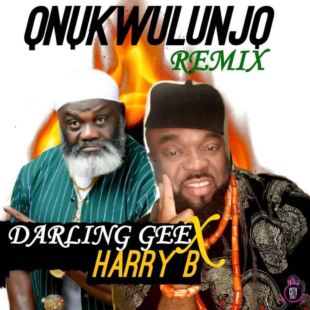 Darling Gee x Harry B — Onukwulunjo Remix