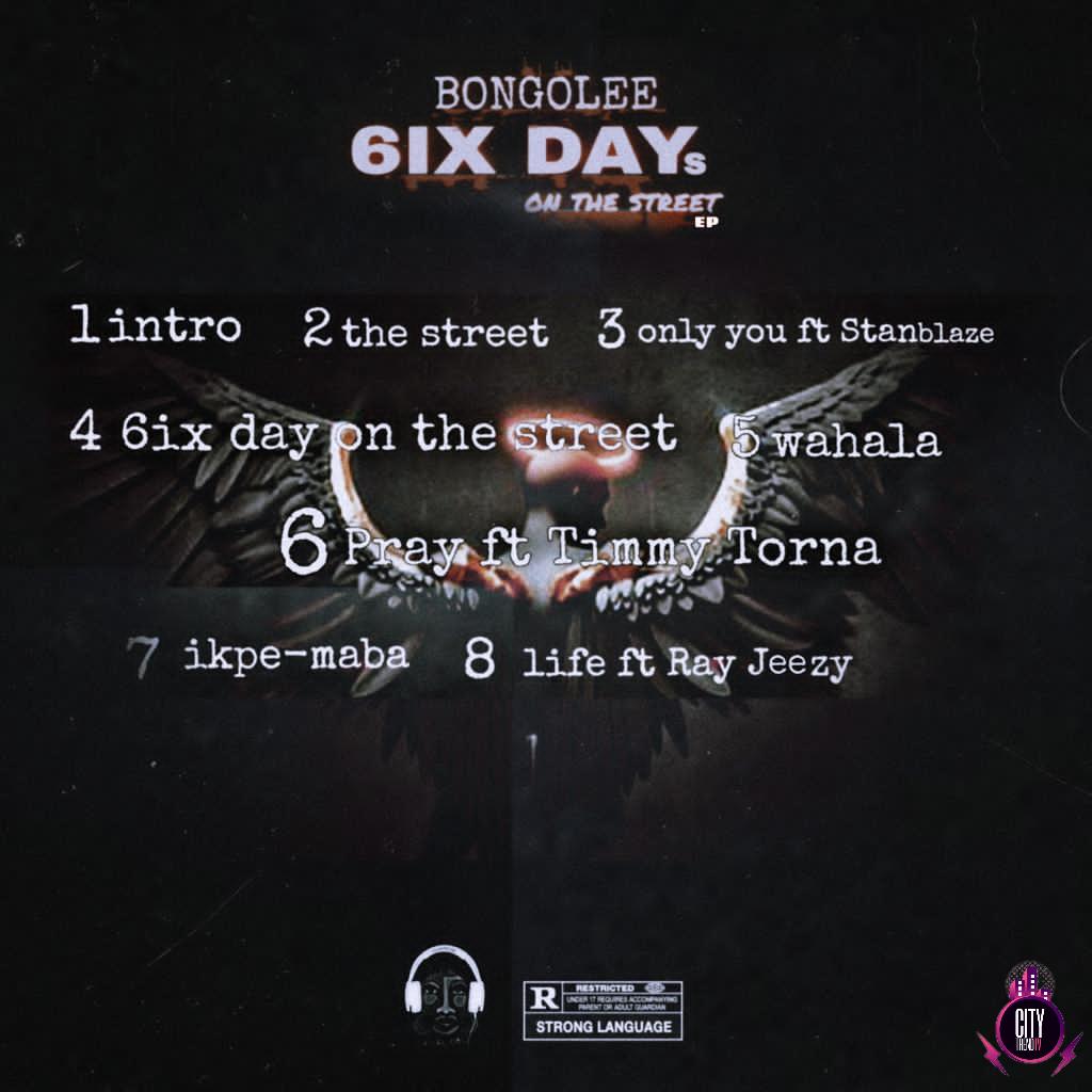 EP Album Bongolee – 6ix Days On The Street (EP)