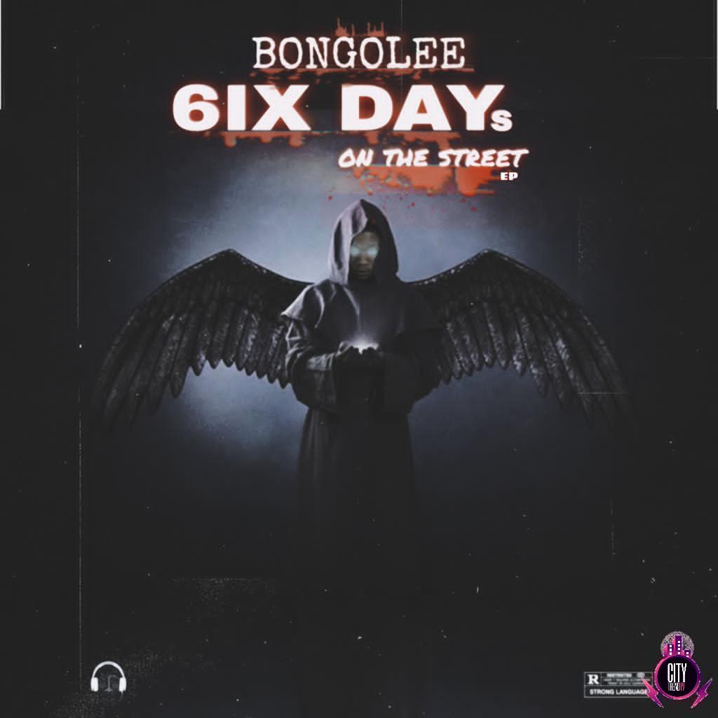Download Bongolee – 6ix Days On The Street EP