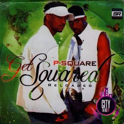 Download P Square — Get Squared Album Zip