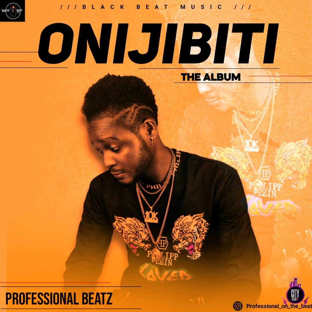 Download Professional Beatz — Onijibiti Album Zip