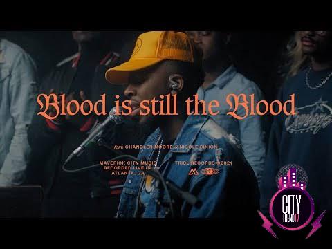 Maverick City — The Blood Is Still The Blood