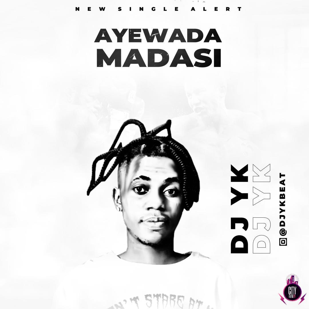 DJ Yk — Ayewada
