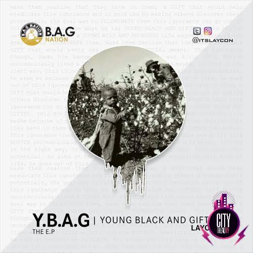 Download Laycon – Y.B.A.G Young Black And Gifted