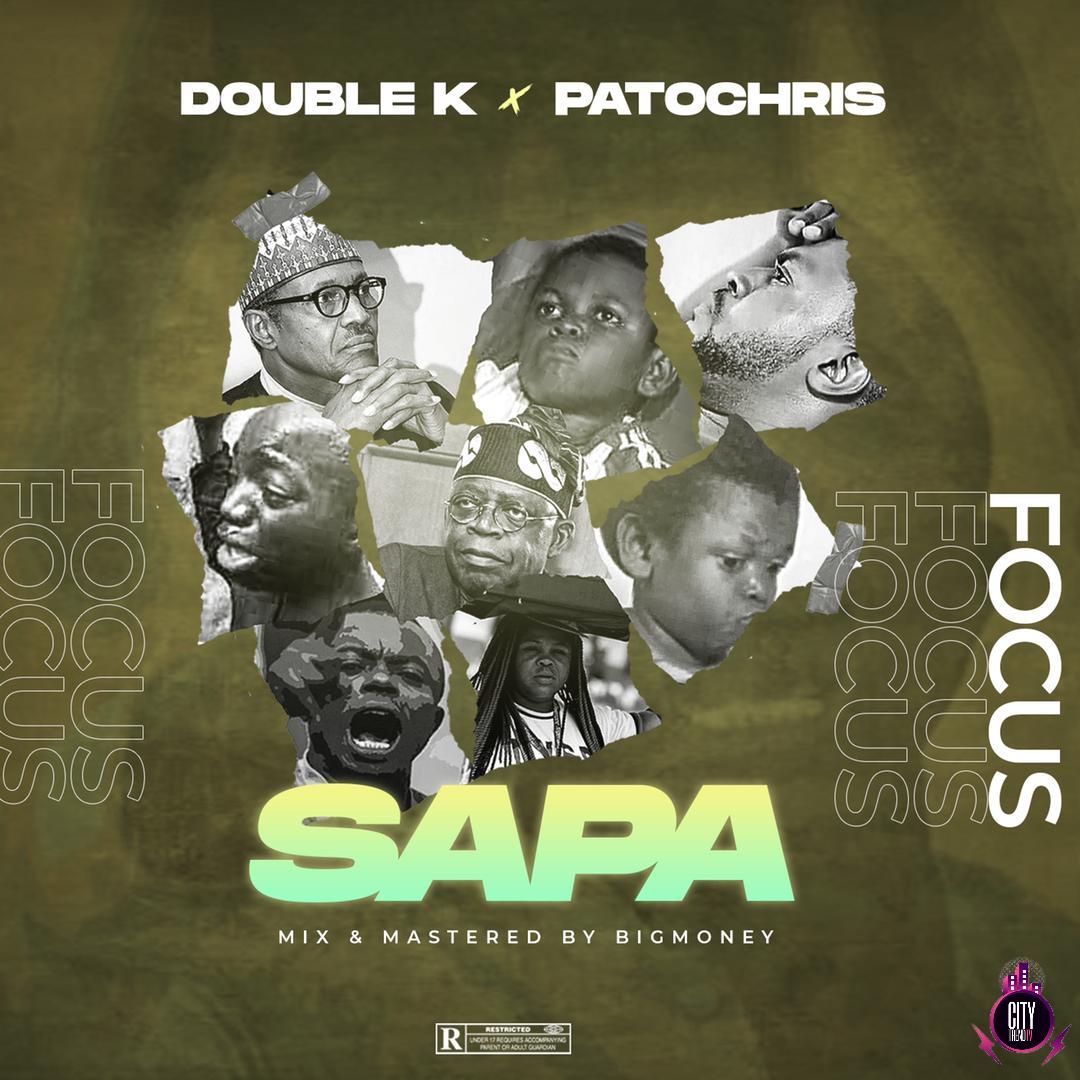 DJ Double Kay x Patochris — Sapa