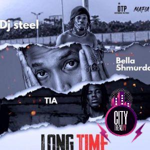 DJ Steel ft. Bella Shmurda TIA – Long Time