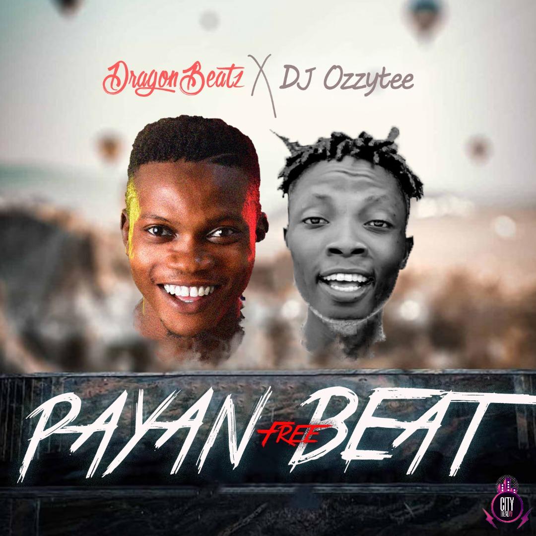 Dragon Beatz ft. DJ Ozzytee — Payan Free Beat Instru