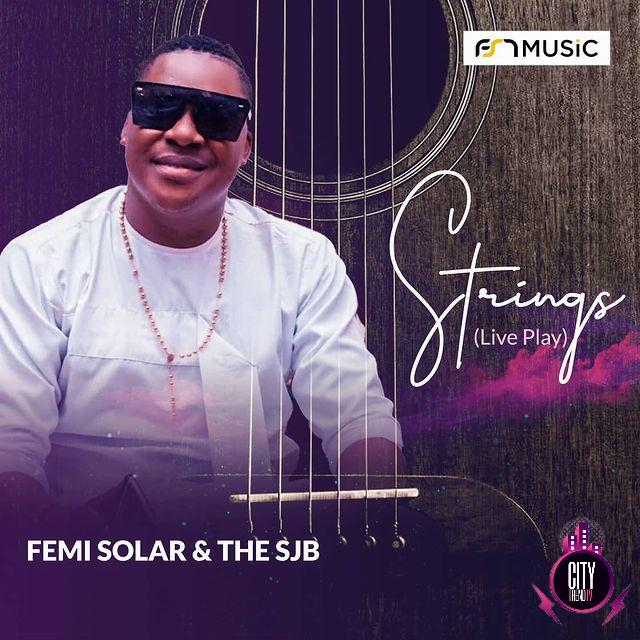 Femi Solar — Strings Live ft. The SJB