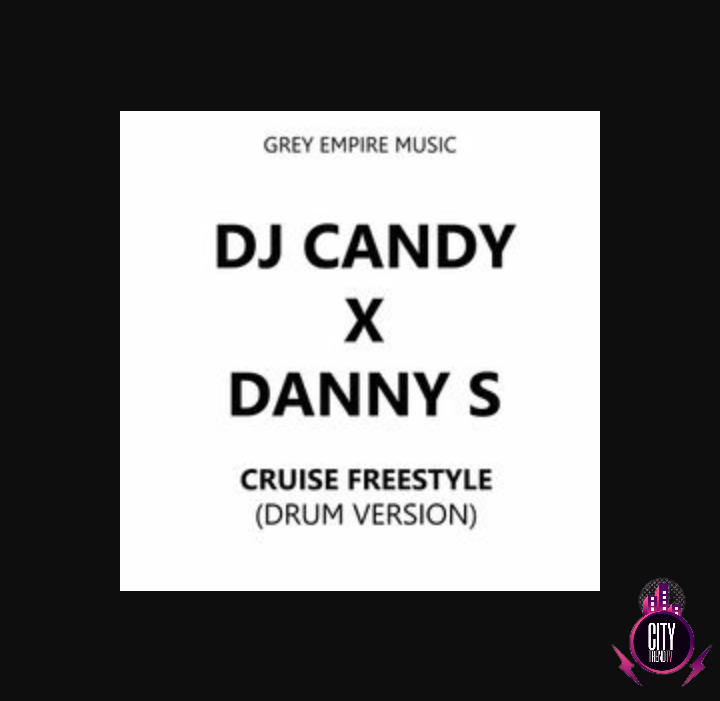DJ Candy x Danny S — Cruise Freestyle Drum Version