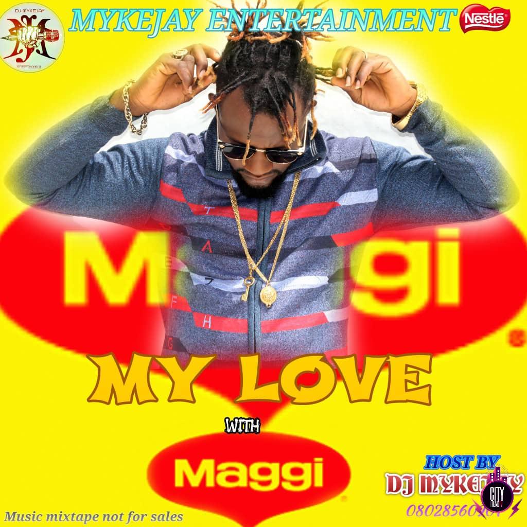 DJ Mykejay – Maggi Love 2021