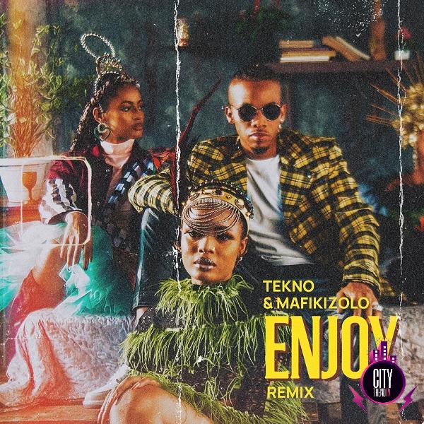 Tekno – Enjoy Remix ft. Mafikizolo
