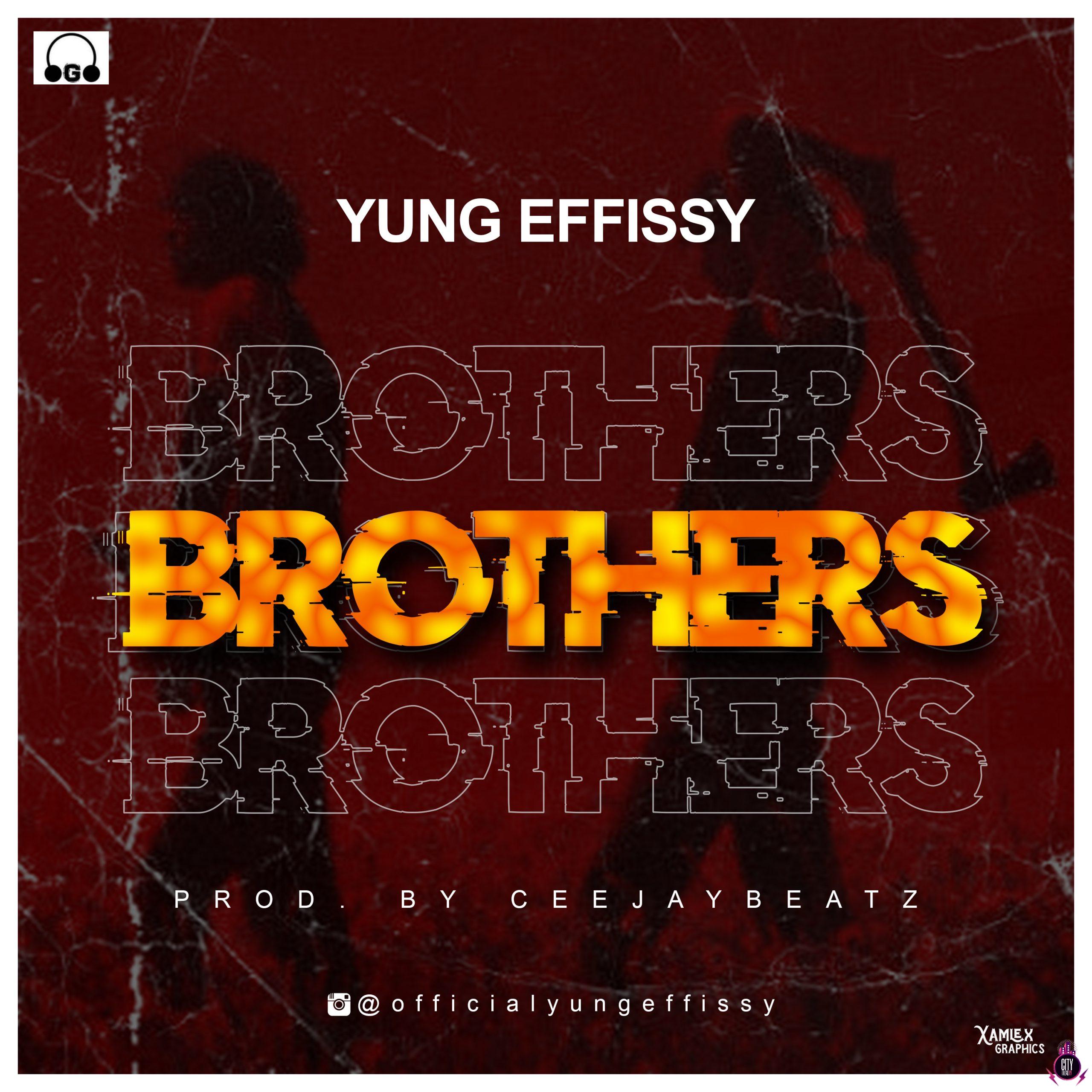 Yung Effissy — Brothers scaled