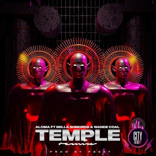 Aloma ft. Bella Shmurda Wande Coal – Temple