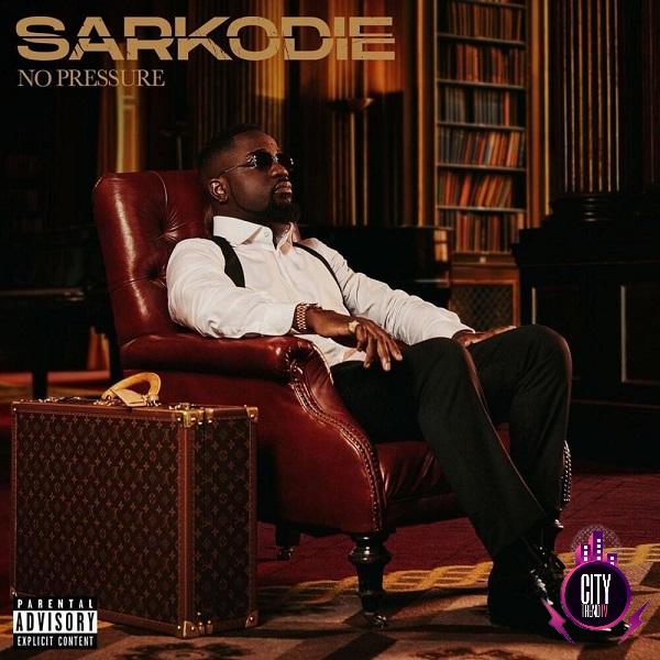 Download Sarkodie — No Pressure Zip