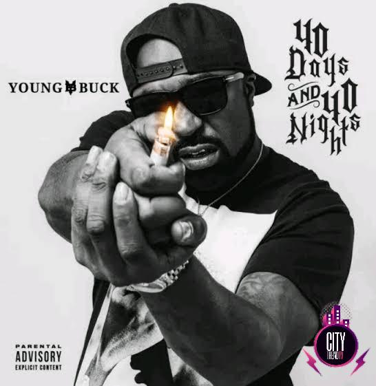 Young Buck — 40 Days And 40 Nights Full Album