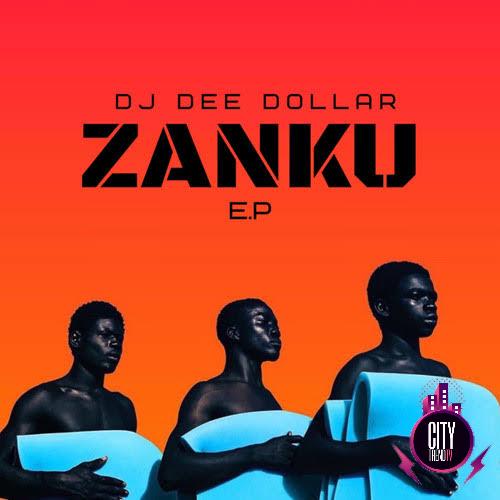 Download DJ Dee Dollar — Zanku Riddim Complete EP