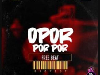DJ OP Dot ft. Gkinz — Opor Por Por Beat Instrumental