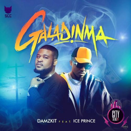Damzkit — Galadinma ft. Ice Prince