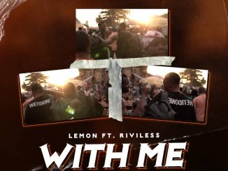 Lemon ft. Riviless — With Me