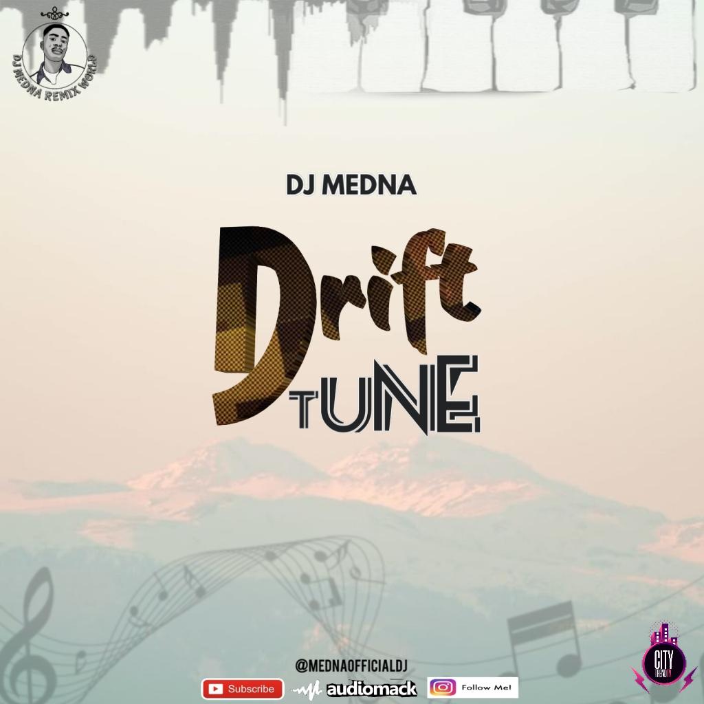 DJ Medna — Drift Tune Amapiano