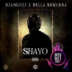 Django23 ft. Bella Shmurda — Shayo