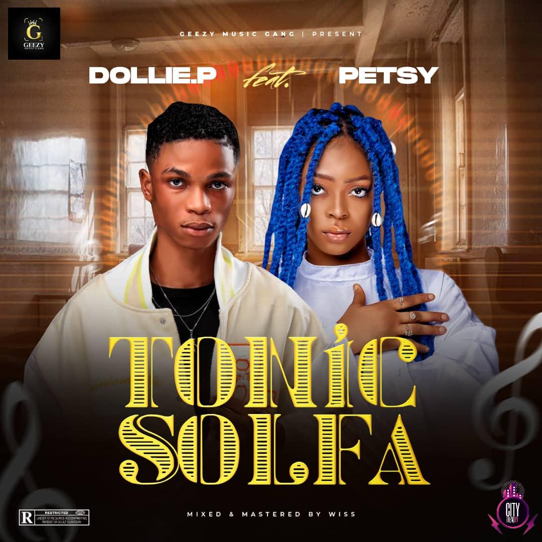 Dollie.P ft. Petsy — Tonic Solfa