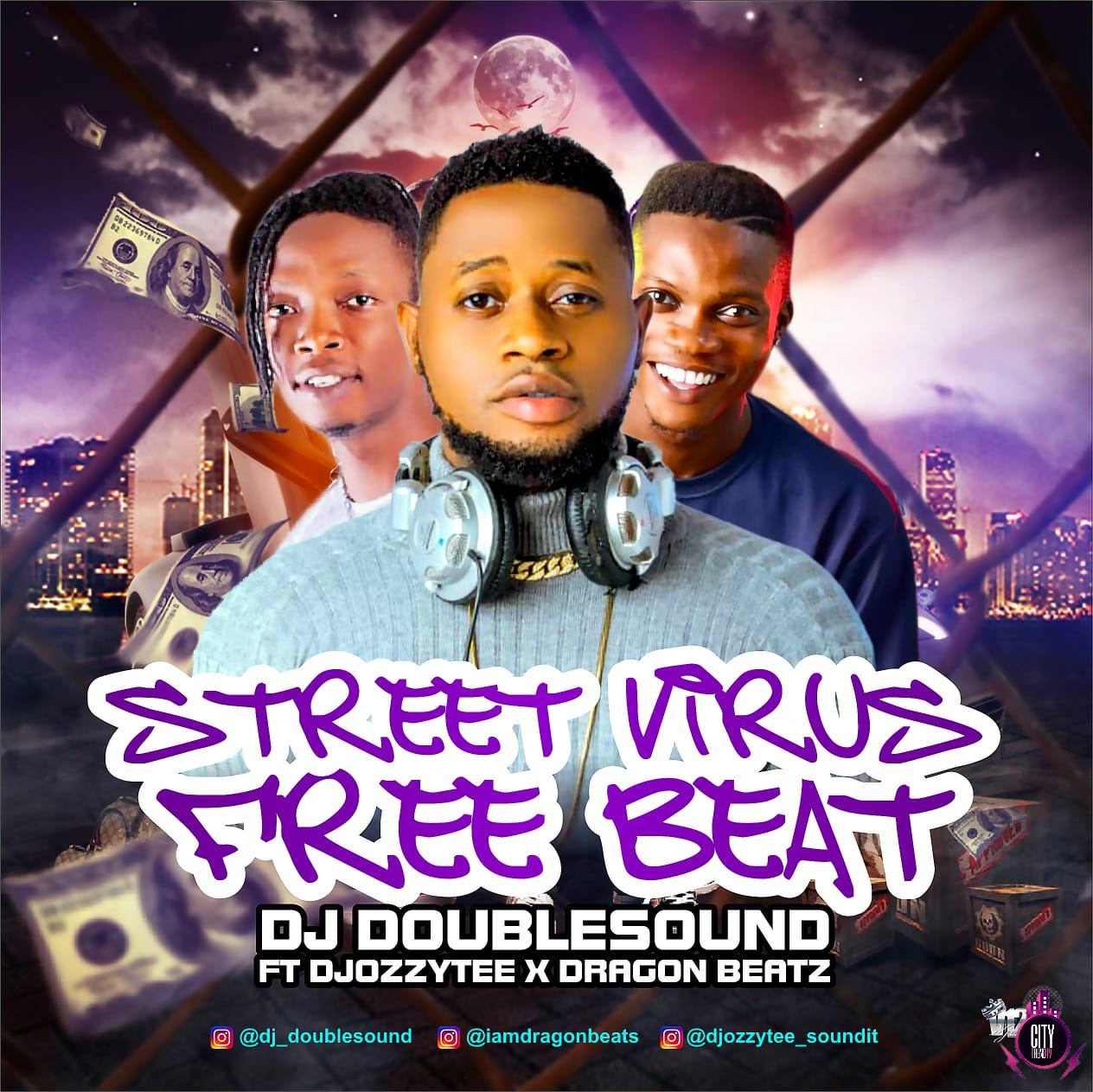 DJ DoubleSound ft. DJ Ozzytee Dragon Beatz — Street Virus Free Beat Instrumental