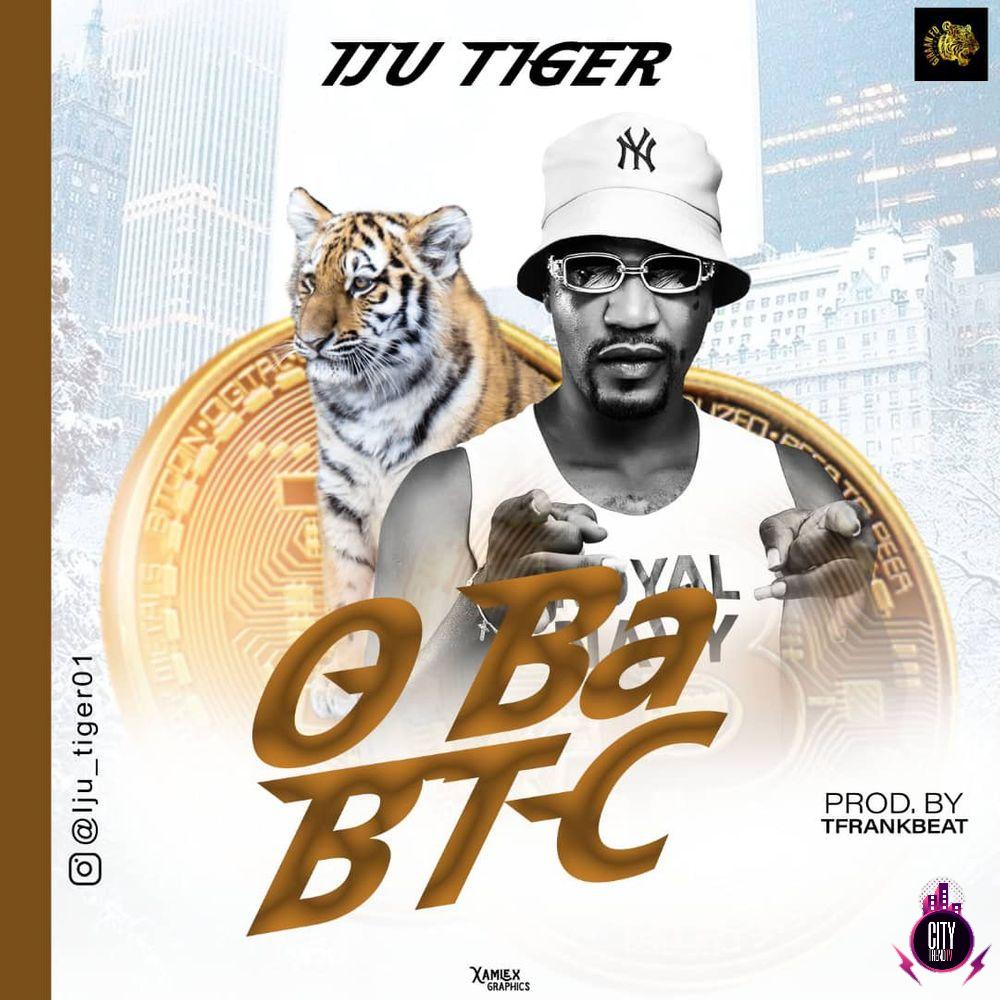Iju Tiger — Oba B.T.C