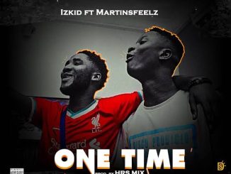 Izkid Wallapo ft. Martins Feelz — One Time