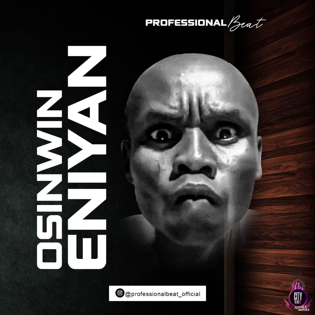 Professional Beat — Osinwin Eniyan