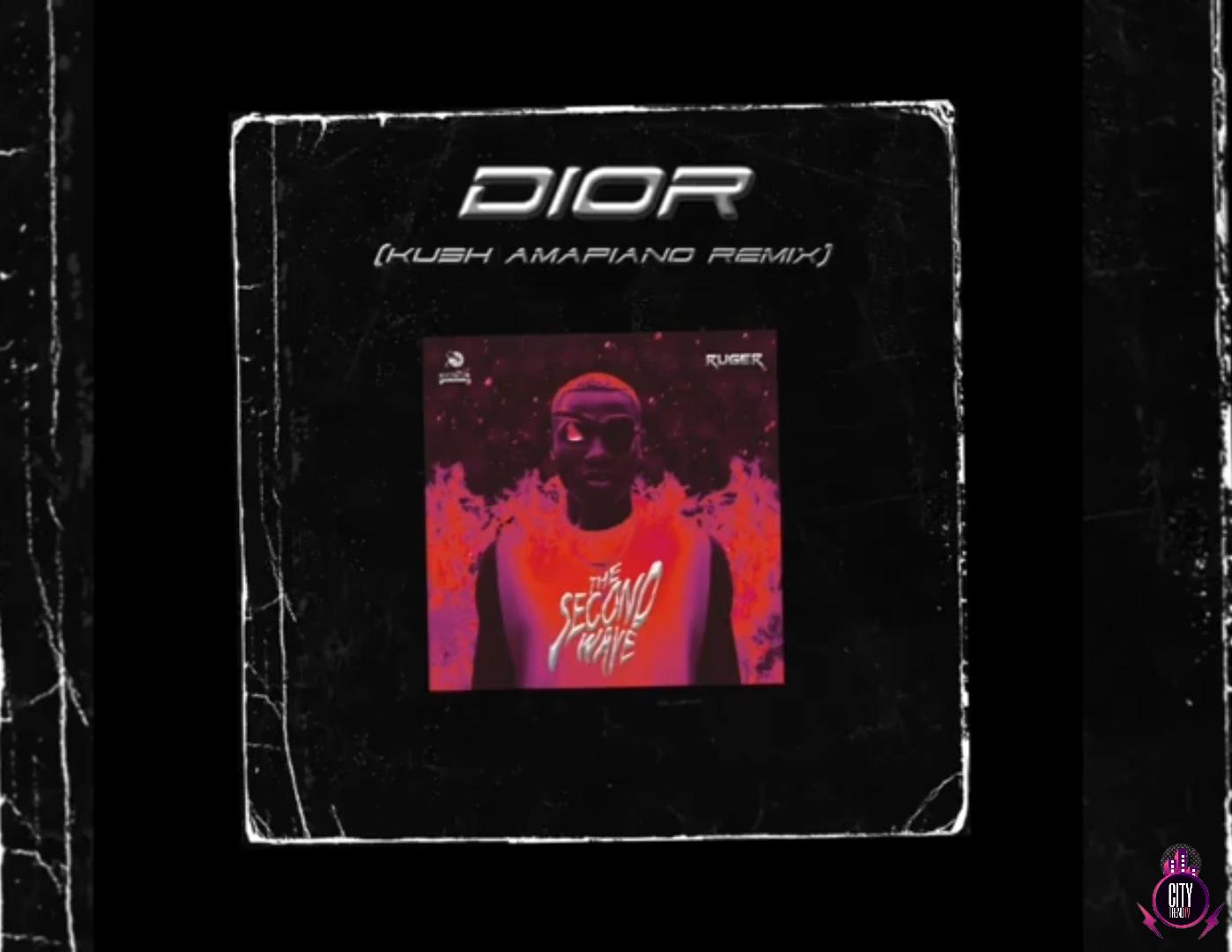 Ruger DJ Kush — Dior KU3H Amapiano Remix