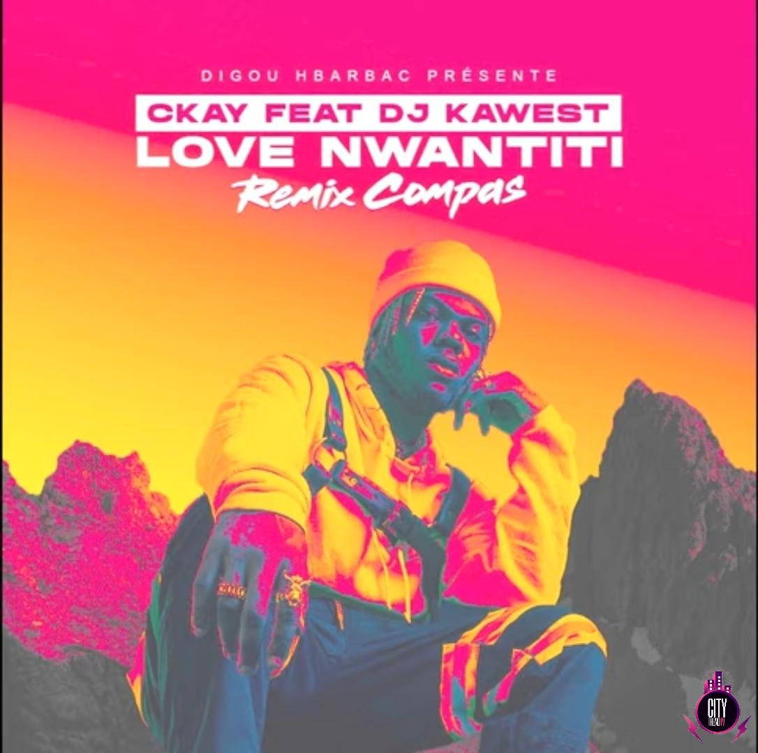 DJ Kawest CKay — Love Nwantiti Remix Compas