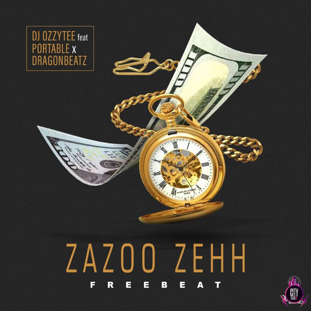DJ Ozzytee ft. Portable Dragon Beatz — Zazoo Zehh Beat Instrumental