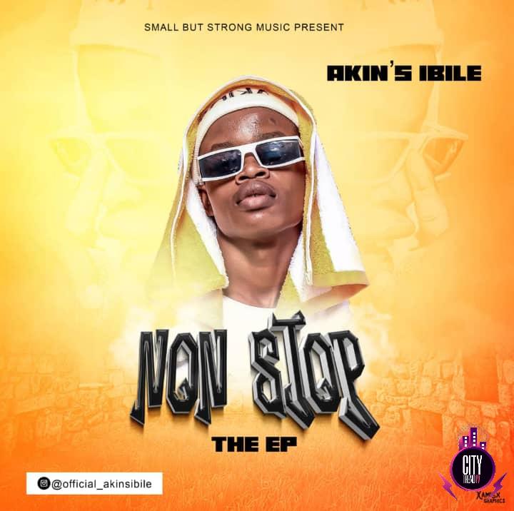 Download Akins Ibile — Non Stop The EP